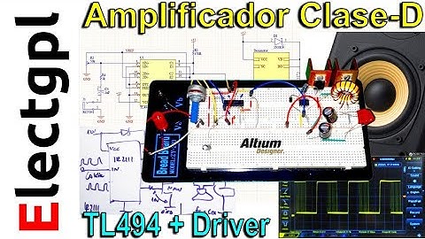 Homemade Class D Audio Amplifier with TL494 and MOSFET Driver | Sponsor: Altium Designer