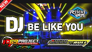 DJ Be Like You Slow Bass - By Rikki Vam 69 Project Jingle Sedot Bull Audio
