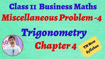11th  Business Maths  Miscellaneous Problem 4 Chapter 4  Trigonometry AlexMaths TamilNadu Syllabus