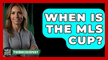 When Is The MLS Cup? - The Sport Xpert