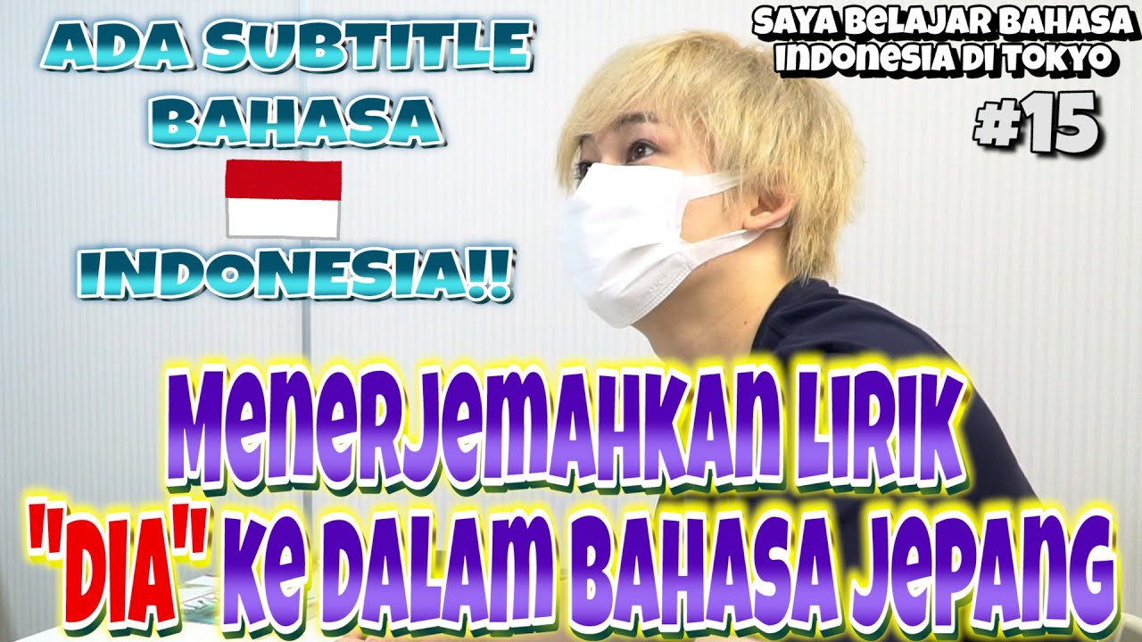 Saya belajar bahasa Indonesia #15-MENERJEMAHKAN LIRIK "DIA  