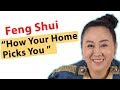 Feng Shui: Why YOUR HOME Picked you