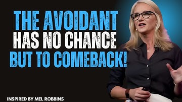 Why Avoidants Always Come Back||Mel Robbins#motivationalvideo