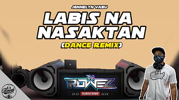 LABIS NA NASAKTAN (Remix) | TikTok Viral 2021 | Dj Rowel Remix