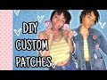 DIY: How To Make Custom Patches ( EASY NO SEW DIY!!)