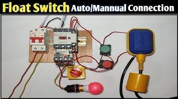 Float Switch Auto/Mannual Connection with Dol Starter! Motor Starter Connection with Float Switch