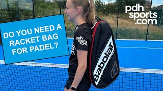 Do you need a racket bag for Padel? Review by leading UK padel store pdhsports.com