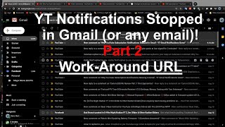 Why YouTube Subscription Notifications Gone in Gmail - Work Around URL Helps