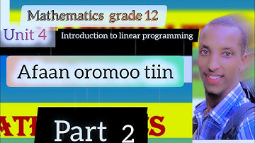 Mathematics grade 12 unit 4 part 2 Introduction to linear programming