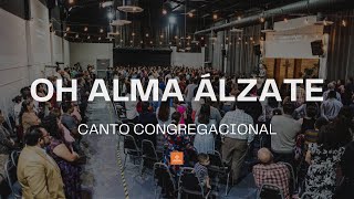 Video thumbnail of "Oh alma álzate - Iglesia Bautista Genezareth"