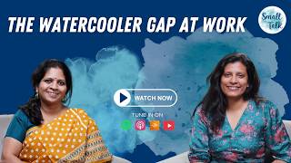 The Watercooler Gap: What Hybrid Work Quietly Killed | S7E31