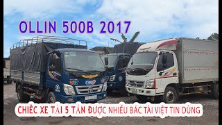 OLLIN 500B  2017 xe tải 5 tấn được tin dùng bởi các bác tài việt |ĐẠT XE TẢI