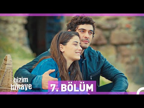 Bizim Hikaye 7. Bölüm