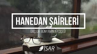 Hanedan Şairleri/ Doç Dr. Bünyamin Ayçiçeği