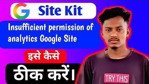 Insufficient Permission of Analytics Google Site Kit || Google Site Kit Problem Solve Kaise kare ||