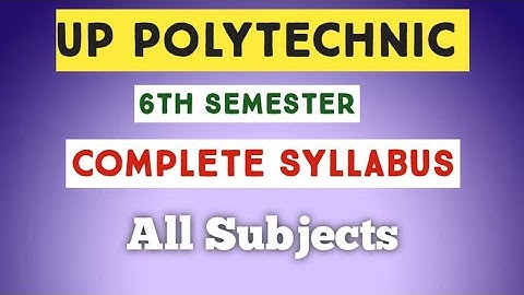Polytechnic 6th semester 🔥 Syllabus 🔥। computer science and engineering & IT ✅#bteup #CS #IT