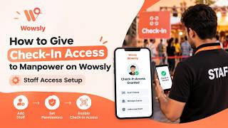How to Give Check-In Access to Manpower on Wowsly | Staff Access Setup