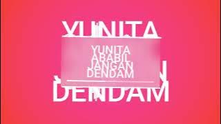 Jangan Dendam - Yunita Ababil