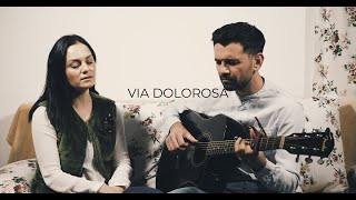Luci Rotar și Cătălin Ciuculescu - Via Dolorosa [Acustic] chords