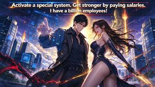 Activate a special system. Get stronger by paying salaries. I have a billion employees! screenshot 2
