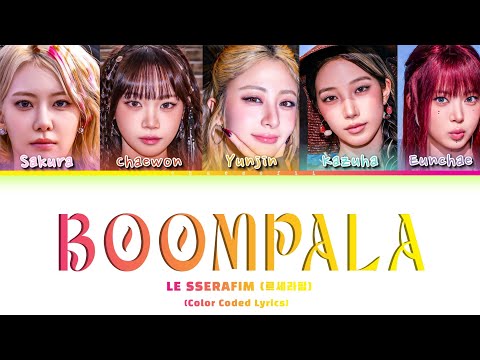 LE SSERAFIM (르세라핌) 'BOOMPALA' (Color Coded Lyrics)