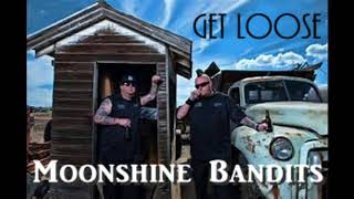 Moonshine Bandits-Get Loose