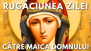 Rugăciunea Zilei Miercuri 13 Martie Către Maica Domnului 🙏 Rugăciuni Făcătoare De Minuni