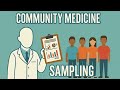 Community Medicine: Sampling