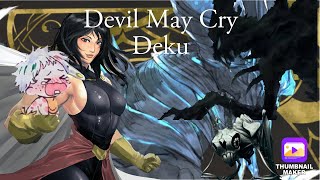 Devil May Cry Deku Ep. 1