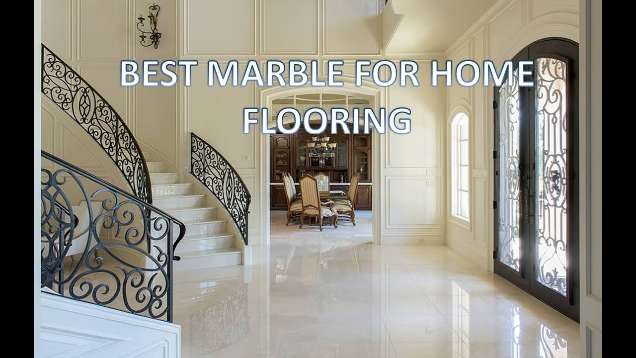 BEST MARBLE FOR HOME FLOORING IS ITALIAN DYNA, BOTTICINO, PERLATO