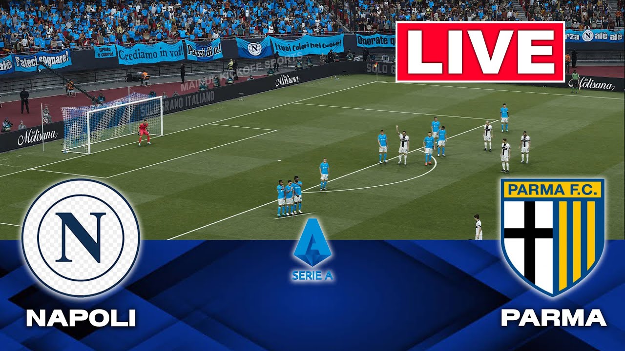 🔴LIVE : Napoli vs Parma | Italy Serie-A 2025 | Full Match Streaming