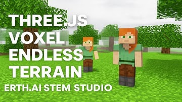 ThreeJS Voxel Endless Terrain Erth AI STEM Studio Game Engine