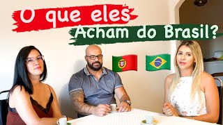 O QUE ELES ACHAM DO BRASIL? || Bate papo com amigos Portugueses