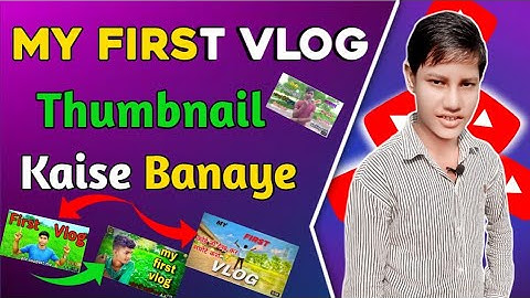 My First Vlog | First Vlog Thumbnail Kaise banaye 2022🔥| How To Make Thumbnail First Vlog On Youtube