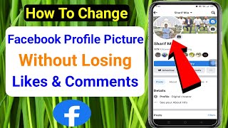 How To Change Facebook Profile Picture Without Losing Likes & Comments | Add Old Profile Picture