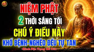 Kinh Địa Tạng Dạy 🙏 Niệm Phật Sáng Tối – Gia Đình Bình An, Thân Tâm An Ổn