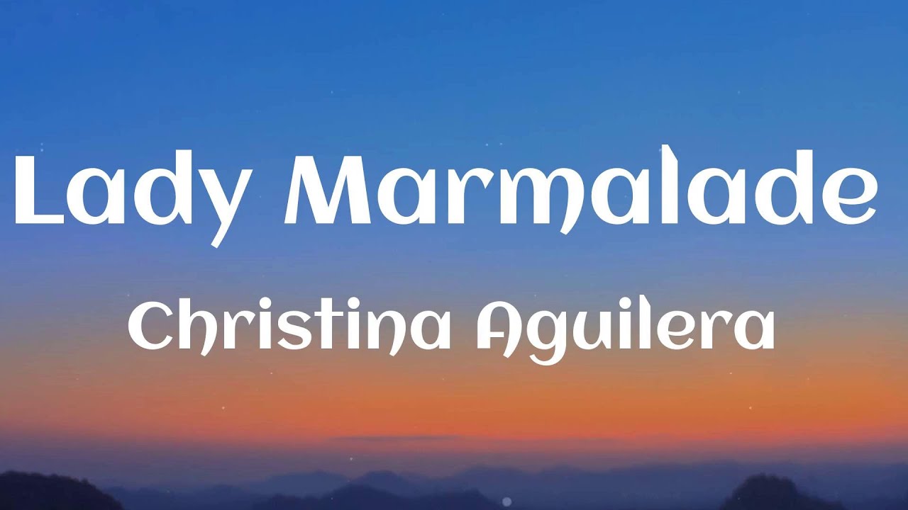 christina-aguilera-lady-marmalade-lyrics-youtube