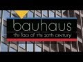 Bauhaus the face of the 20th century