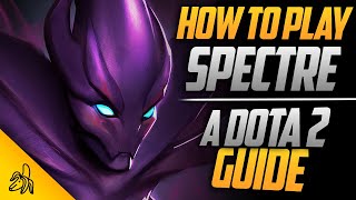 How To Play Spectre | Tips, Tricks and Tactics | A Dota 2 Guide by BSJ screenshot 4