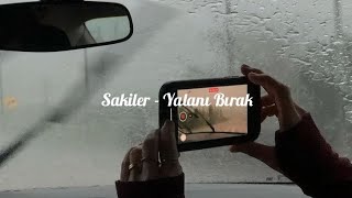 Sakiler - Yalanı Bırak (Sözleri) [Lyrics Video]