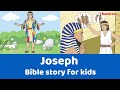Joseph Bible Story For Kids Joseph Bible Story For Kids