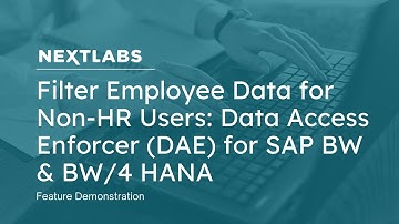 Filter Employee Data for Non-HR Users: Data Access Enforcer (DAE) for SAP BW & BW/4 HANA