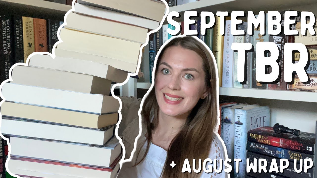 August Wrap Up and September TBR | Currently Reading