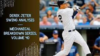 Famous Derek Jeter Swing Analysis --- Mechanical Breakdown Series, Volume 40 Net Worth