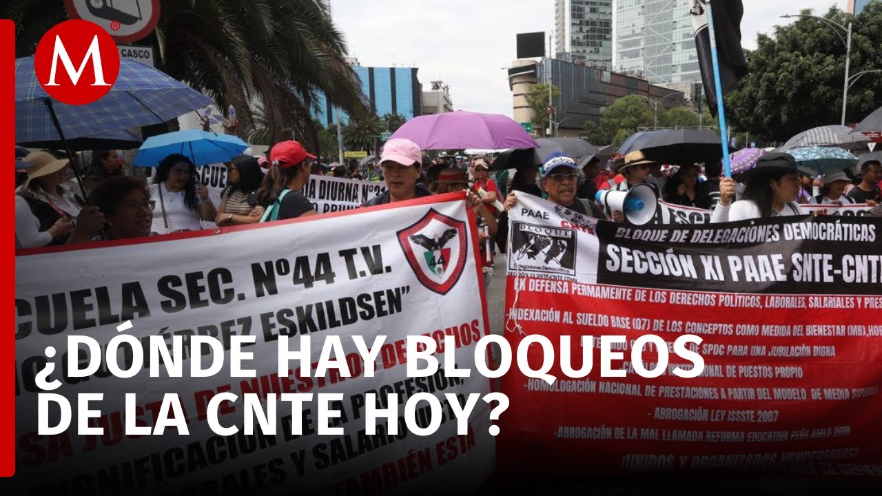Así van los plantones de la CNTE hoy en CdMx - YouTube