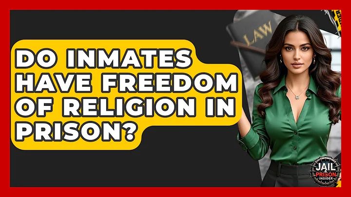 Do Inmates Have Freedom Of Religion In Prison? - Jail & Prison Insider