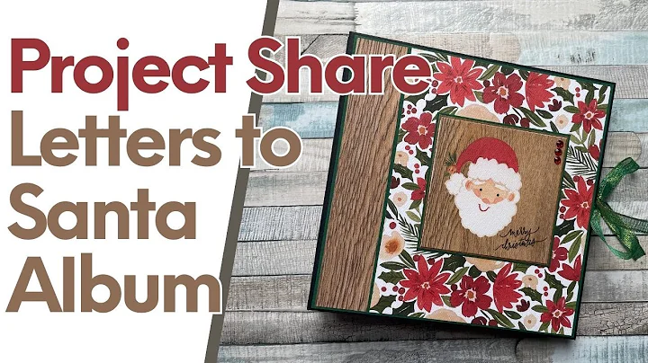 Letters to Santa Album - Project Share I Christmas in July