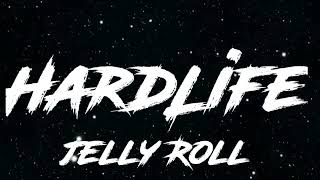 Jelly Roll - HardLife (music)