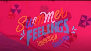 Lennon Stella Feat. Charlie Puth - Summer Feelings (Lyrics)