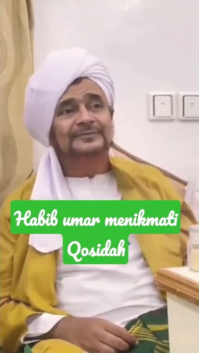 Habib Umar menikmati qosidah